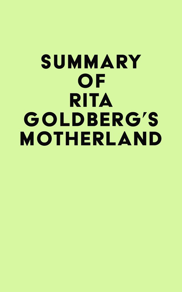 Summary of Rita Goldberg‘s Motherland