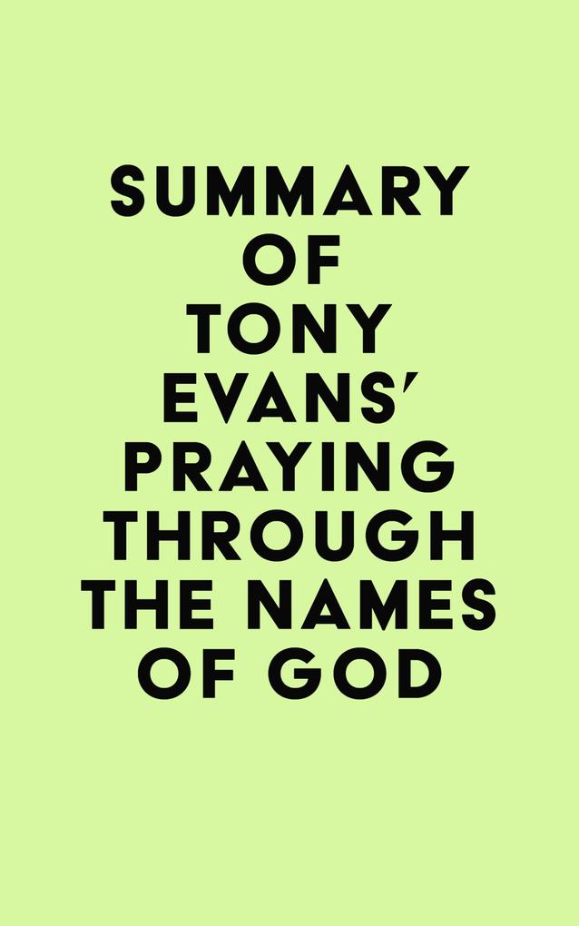Summary of Tony Evans‘s Praying Through the Names of God