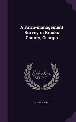A Farm-management Survey in Brooks County Georgia