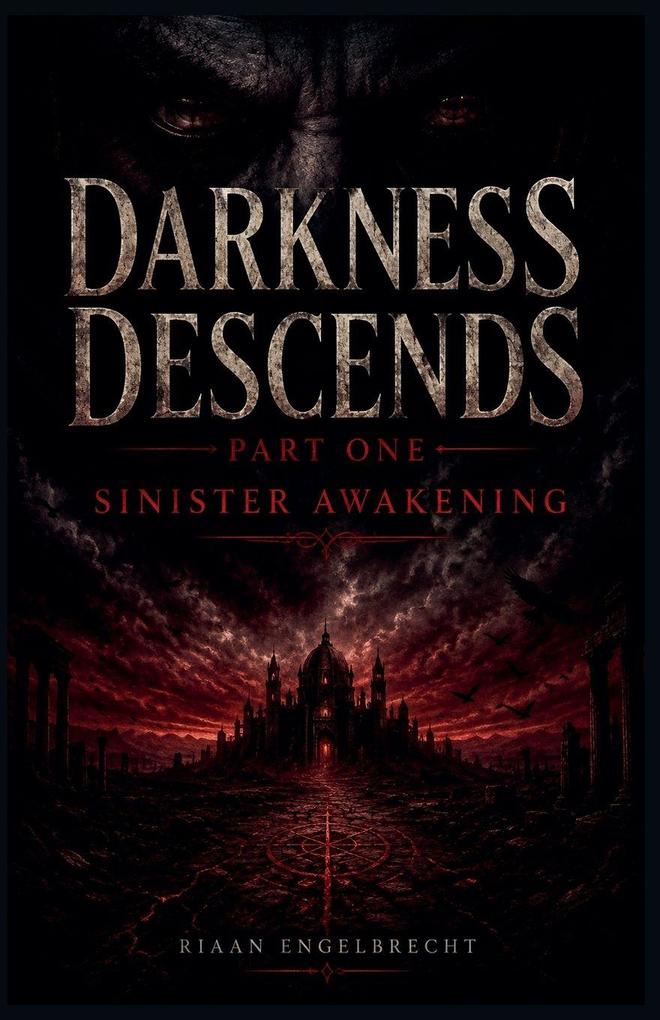Darkness Descends Part One