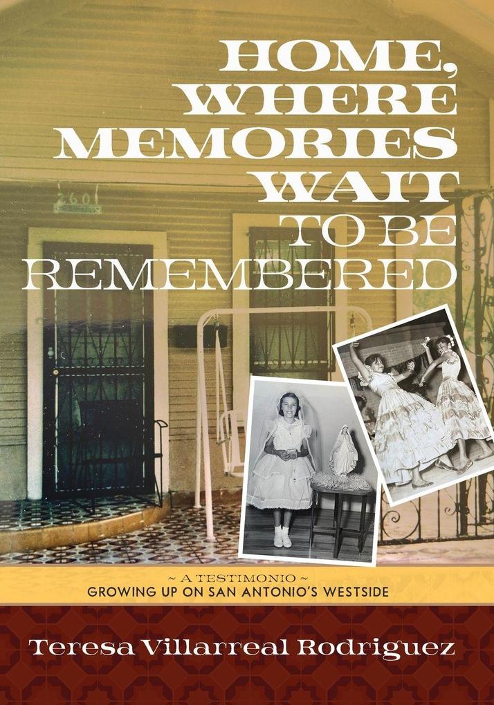 Home Where Memories Wait to Be Remembered