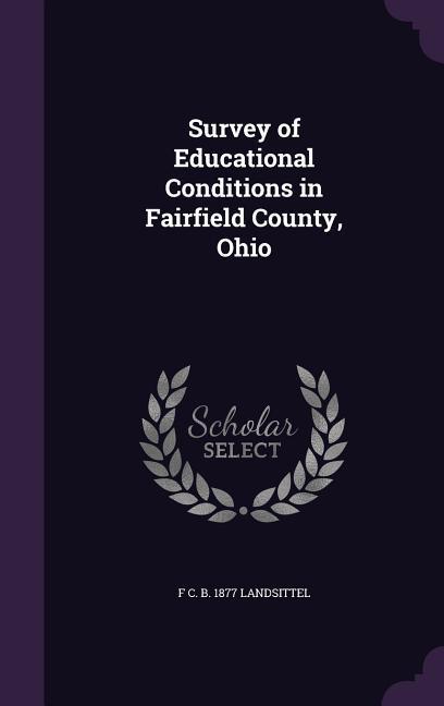 Survey of Educational Conditions in Fairfield County Ohio