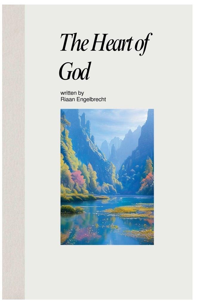 The Heart of God