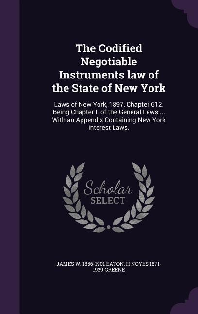 The Codified Negotiable Instruments law of the State of New York