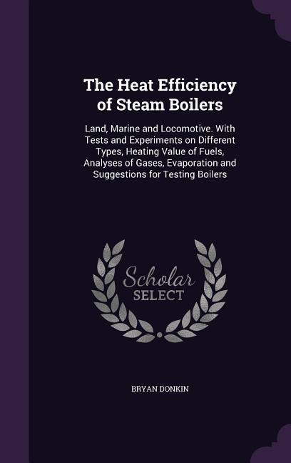 The Heat Efficiency of Steam Boilers