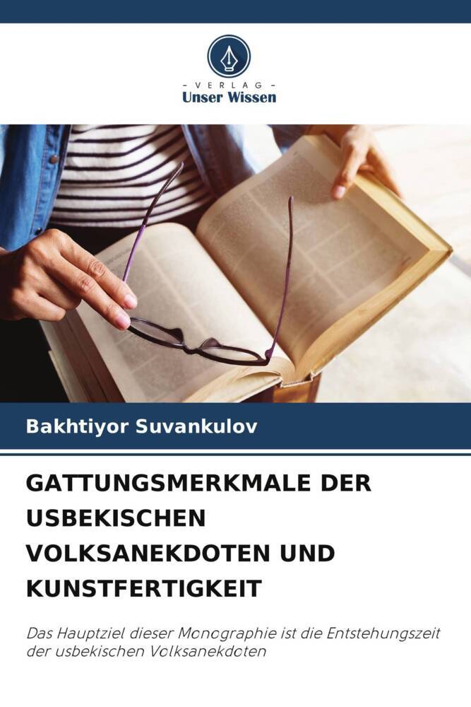 GATTUNGSMERKMALE DER USBEKISCHEN VOLKSANEKDOTEN UND KUNSTFERTIGKEIT