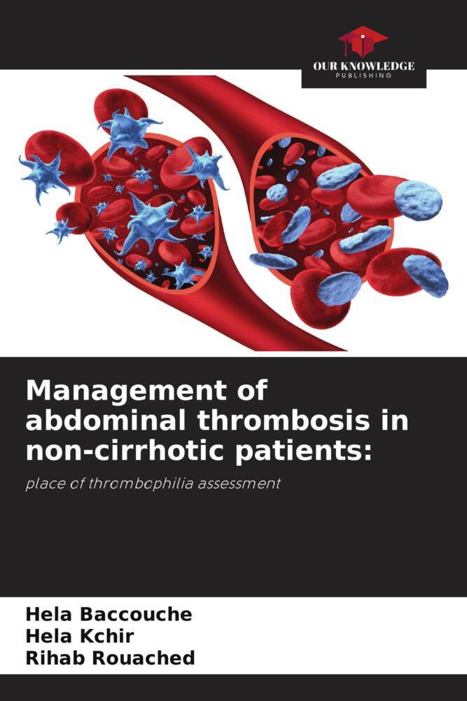 Management of abdominal thrombosis in non-cirrhotic patients: