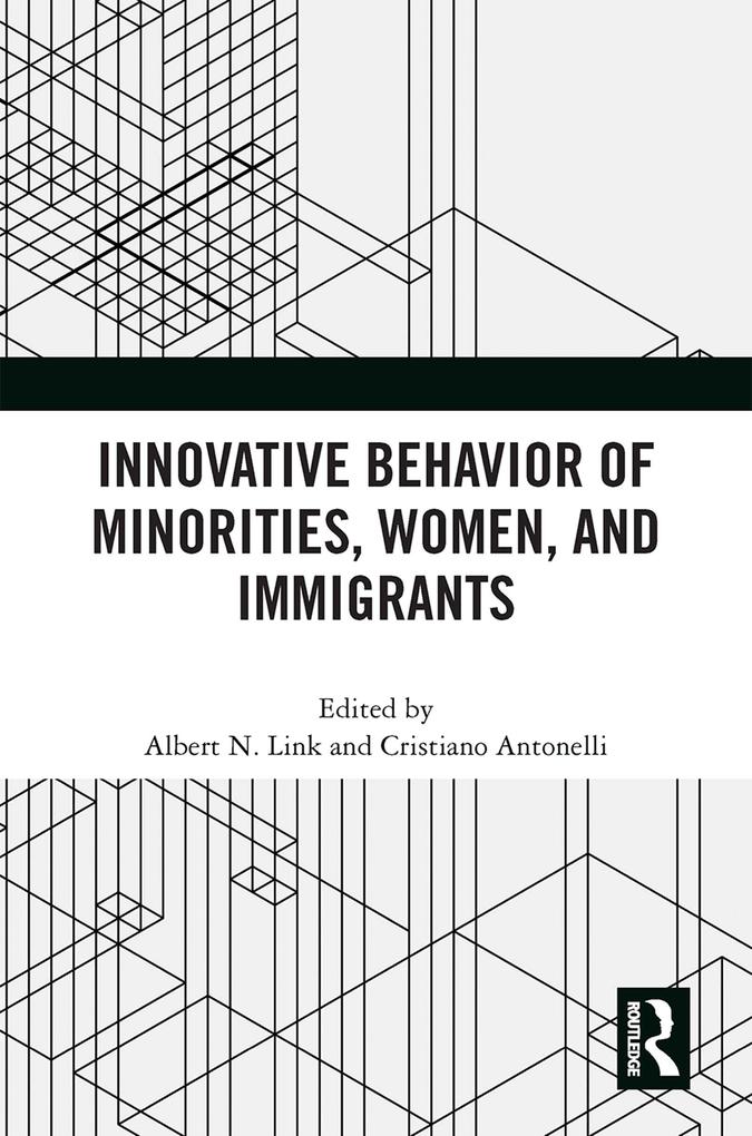 Innovative Behavior of Minorities Women and Immigrants