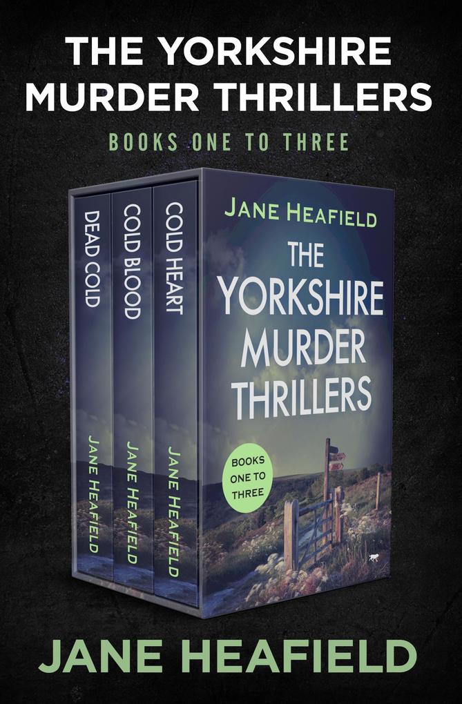 The Yorkshire Murder Thrillers Books One to Three