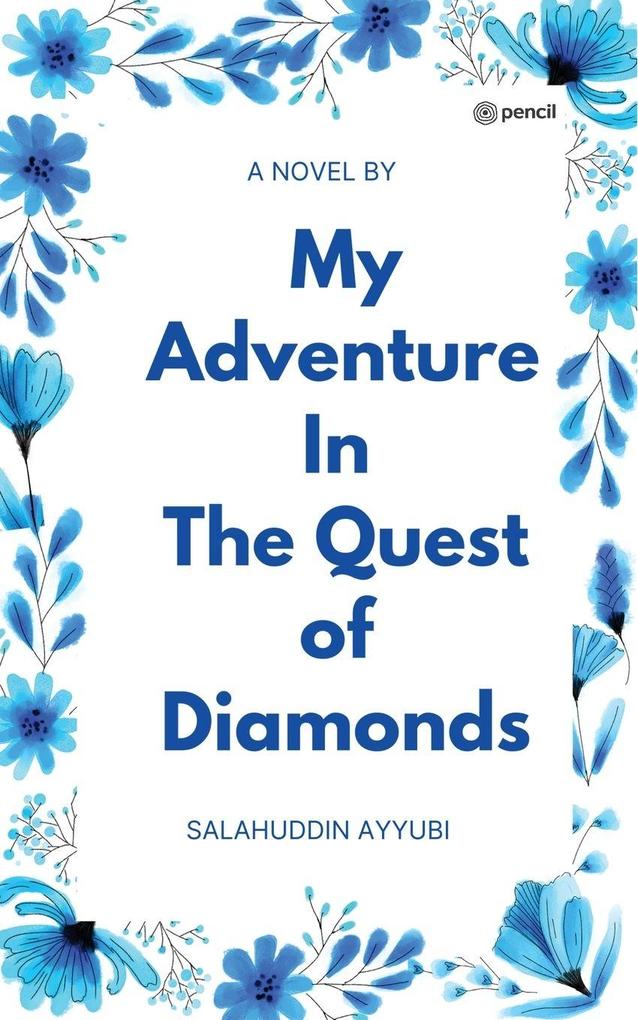 My Adventure In The Quest of Diamonds