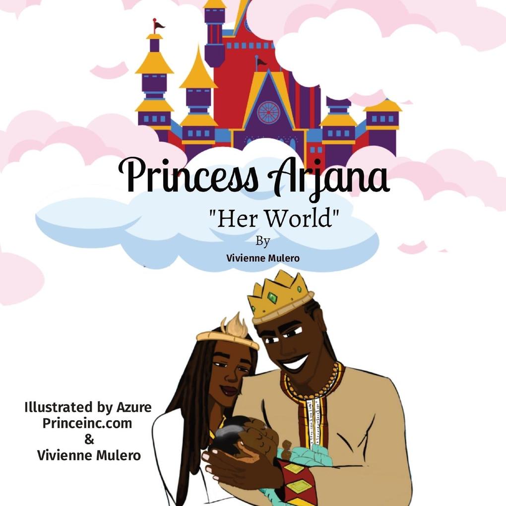 Princess Arjana 'Her World'