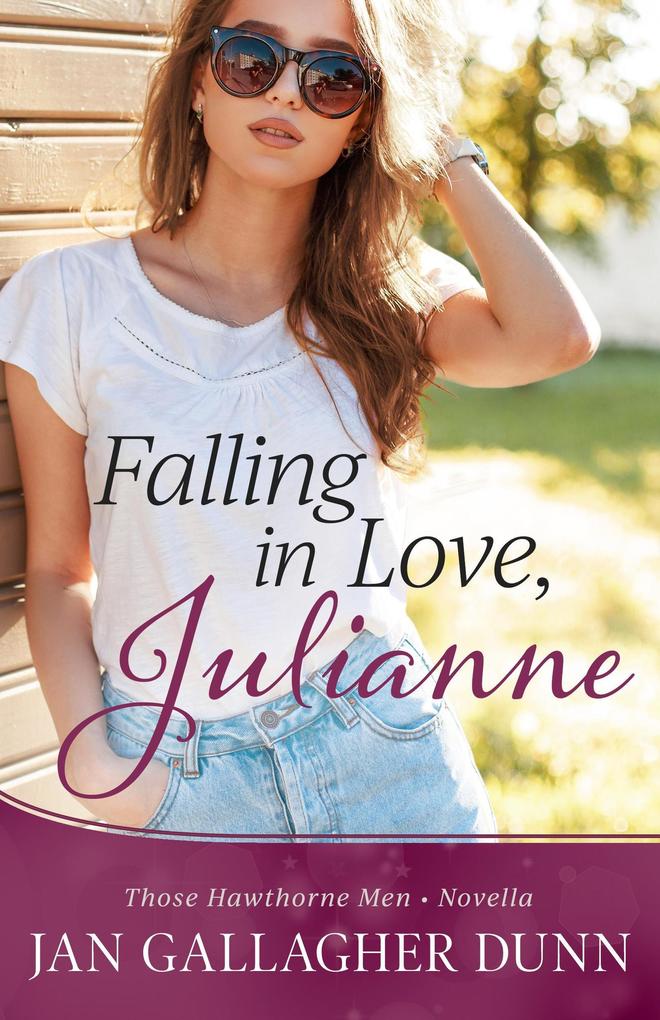 Falling in Love Julianne (Those Hawthorne Men)
