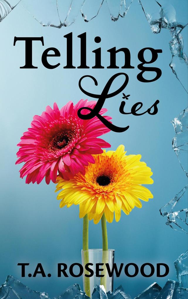 Telling Lies (Rosewood Lies #3)