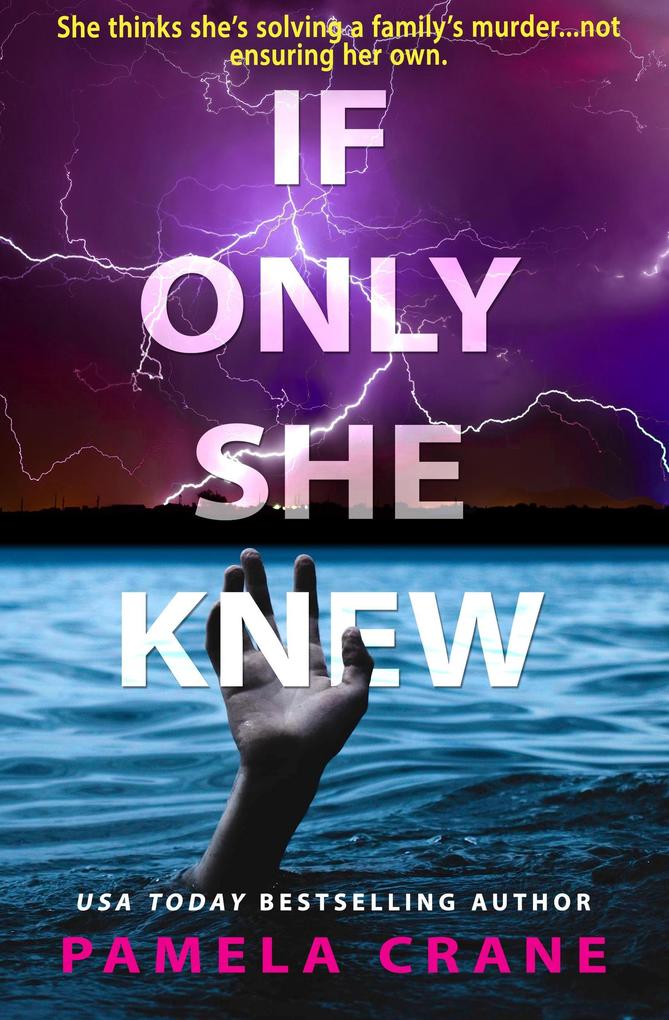 If Only She Knew (If Only She Knew Mystery Series #1)