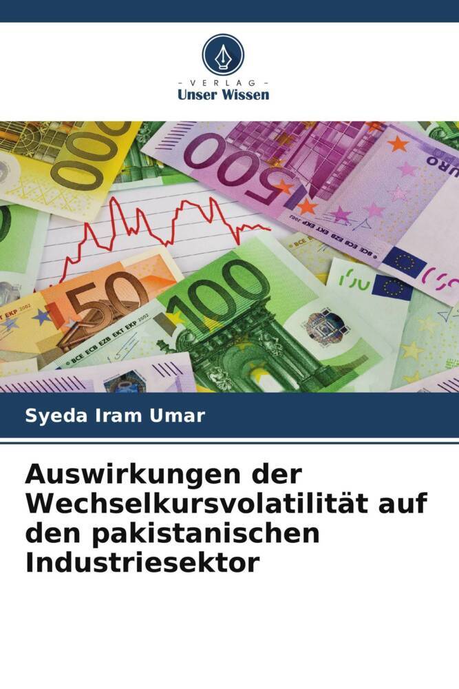 Auswirkungen der Wechselkursvolatilität auf den pakistanischen Industriesektor