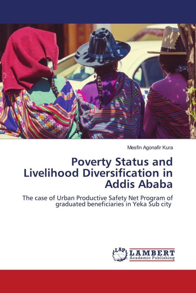 Poverty Status and Livelihood Diversification in Addis Ababa