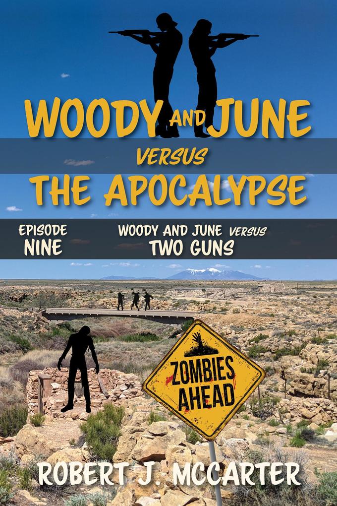 Woody and June versus Two Guns (Woody and June Versus the Apocalypse #9)
