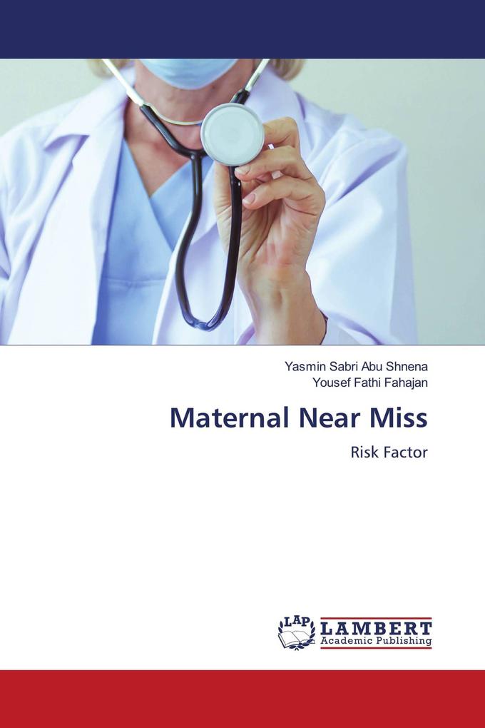 Maternal Near Miss