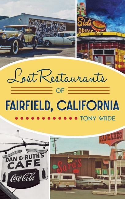 Lost Restaurants of Fairfield California