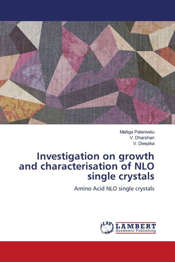 Investigation on growth and characterisation of NLO single crystals
