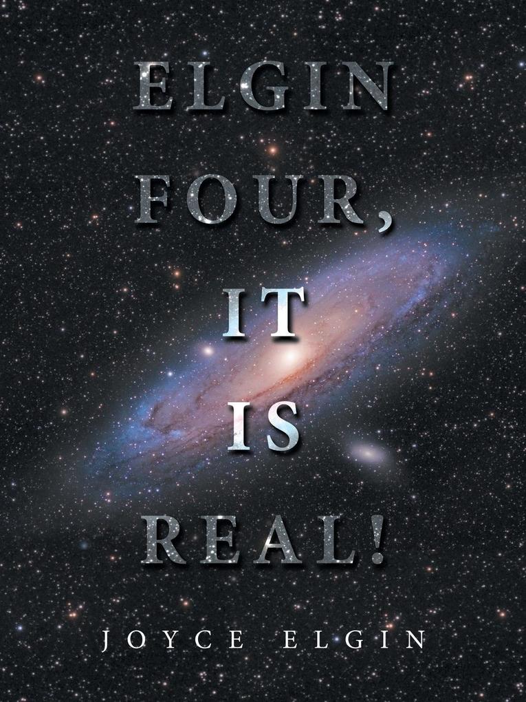 Elgin Four It Is Real!