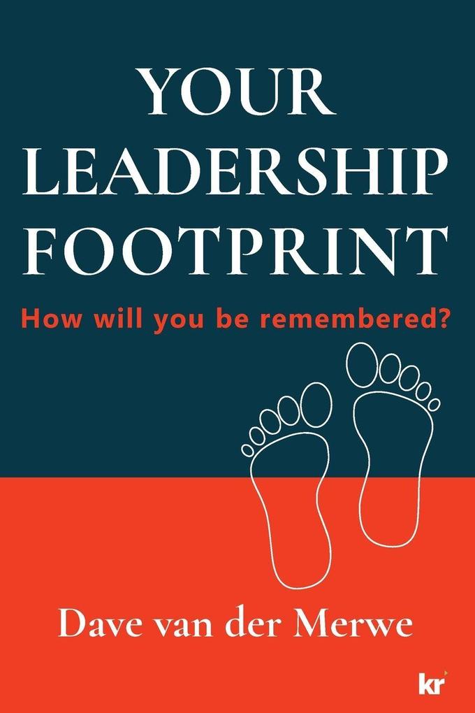 YOUR LEADERSHIP FOOTPRINT - 2025 Updated Edition