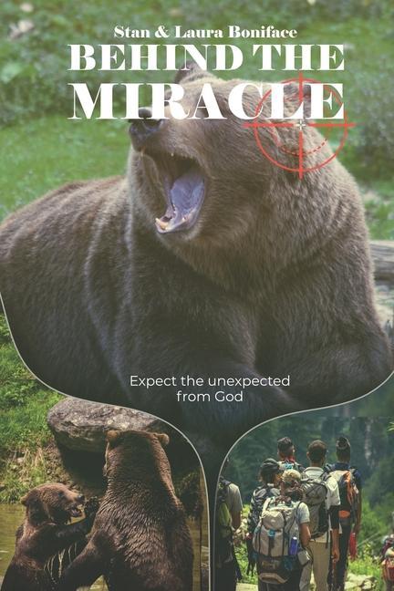 Behind The Miracle: Expect the unexpected from God