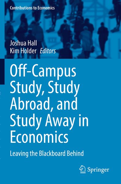 Off-Campus Study Study Abroad and Study Away in Economics