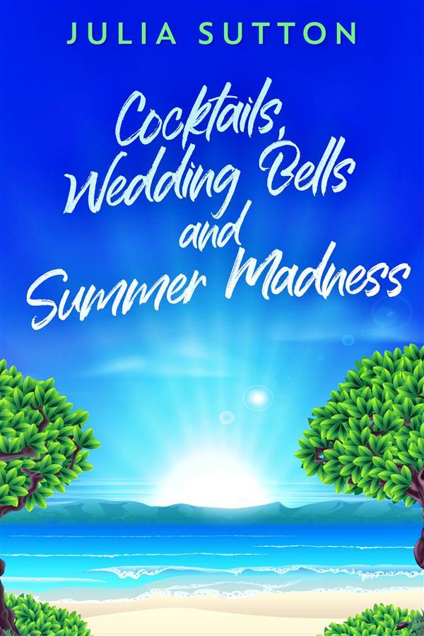 Cocktails Wedding Bells and Summer Madness
