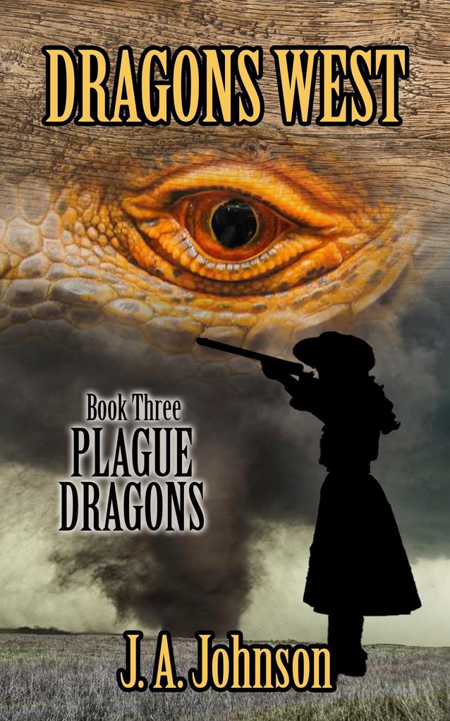 Plague Dragons (Dragons West #3)