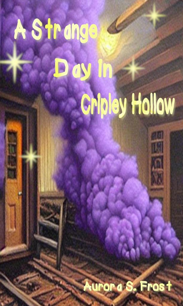 A Strange Day in Cripley Hollow