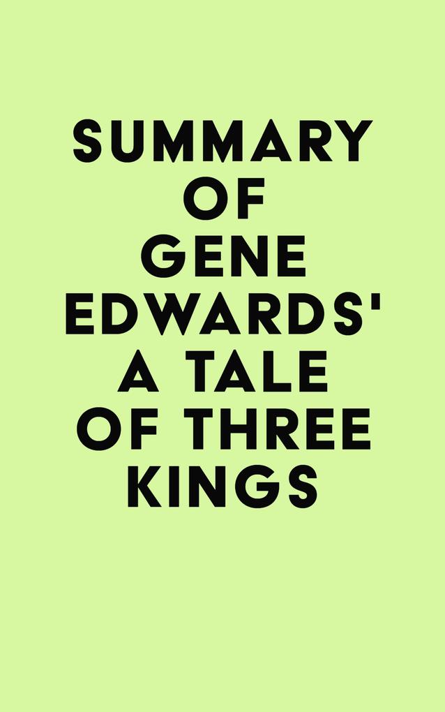 Summary of Gene Edwards‘s A Tale of Three Kings