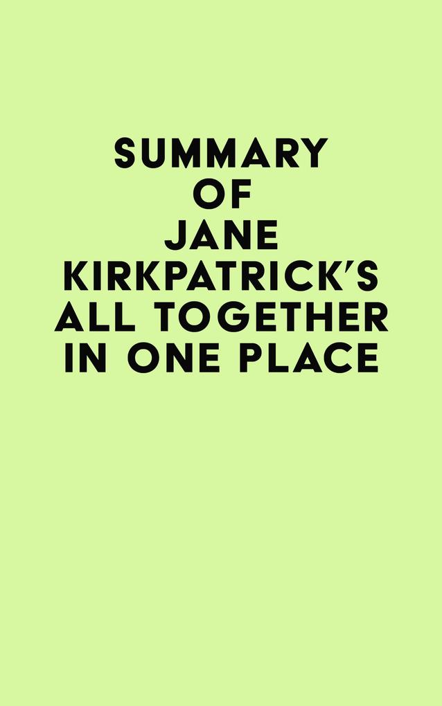 Summary of Jane Kirkpatrick‘s All Together in One Place