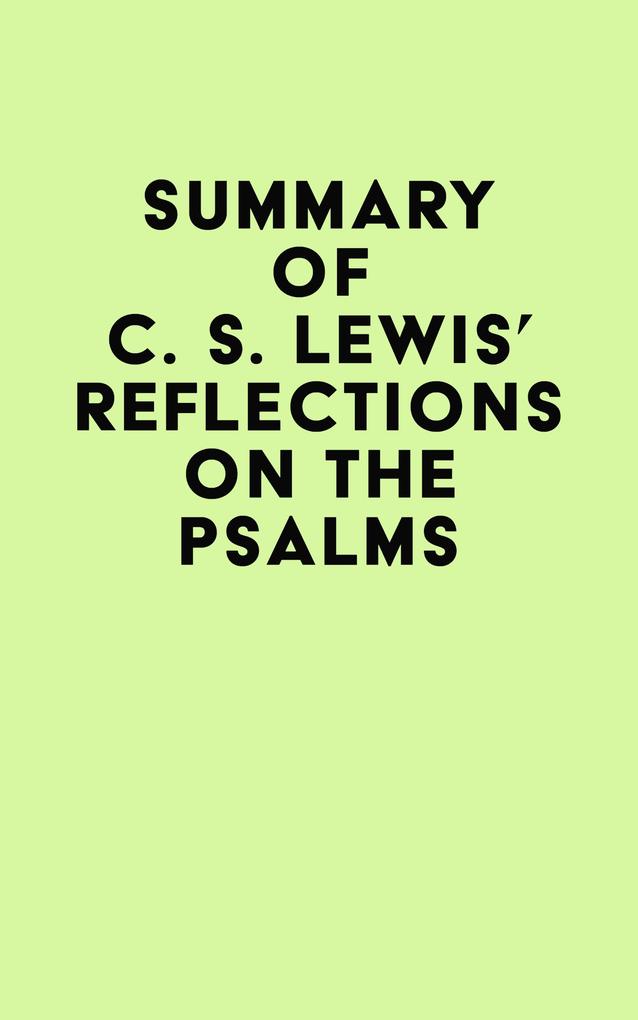 Summary of C. S. Lewis‘s Reflections on the Psalms