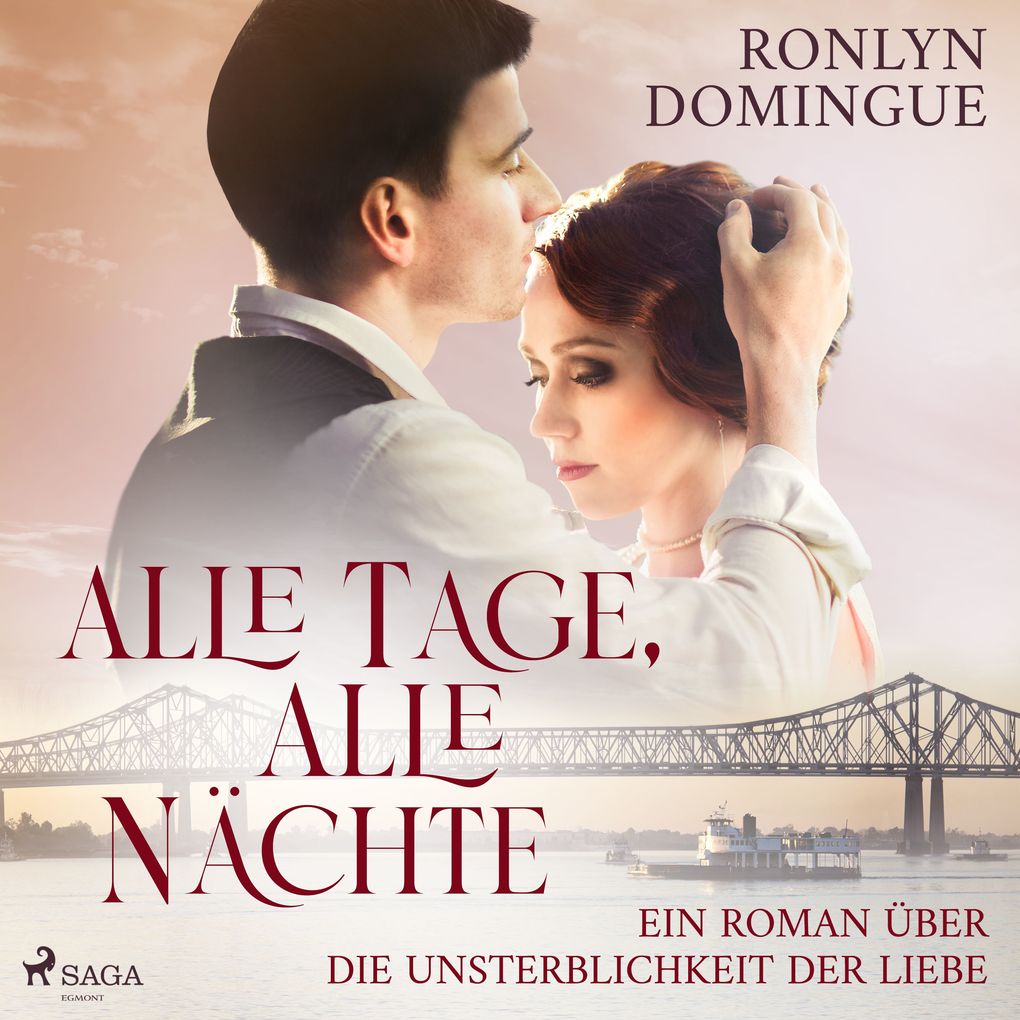 Alle Tage alle Nächte - Ein Roman über die Unsterblichkeit der Liebe