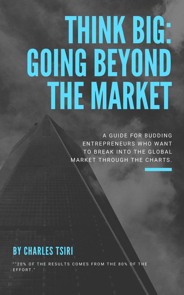 Think Big:Going Beyond The Market