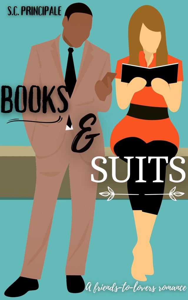 Books and Suits: A Friends-to-Lovers Romance
