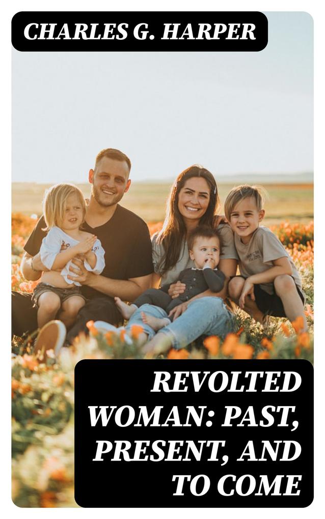Revolted Woman: Past present and to come