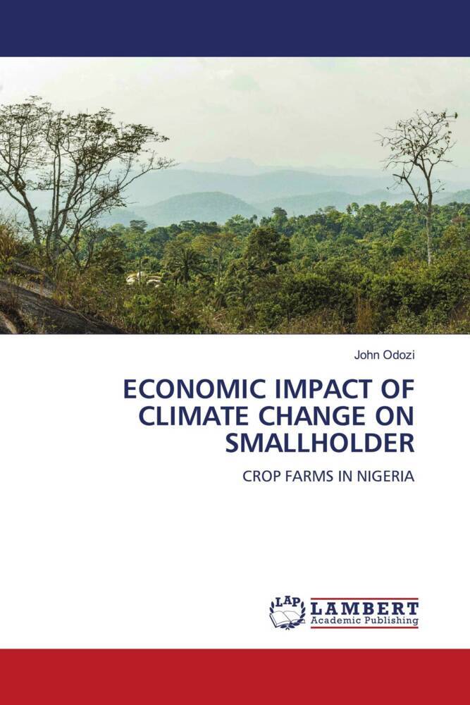 ECONOMIC IMPACT OF CLIMATE CHANGE ON SMALLHOLDER