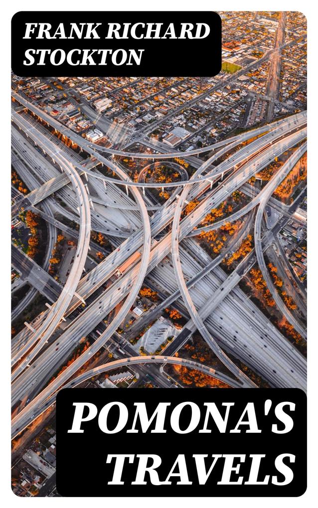 Pomona‘s Travels
