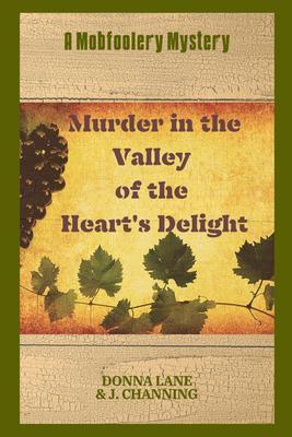 Murder in the Valley of the Heart‘s Delight