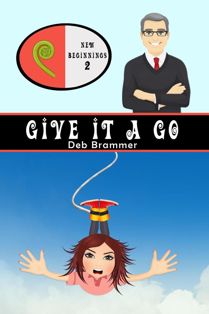 Give It a Go (New Beginnings #2)