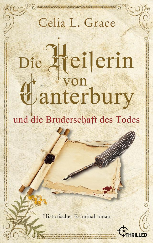 Die Heilerin von Canterbury und die Bruderschaft des Todes