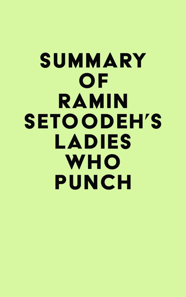 Summary of Ramin Setoodeh‘s Ladies Who Punch