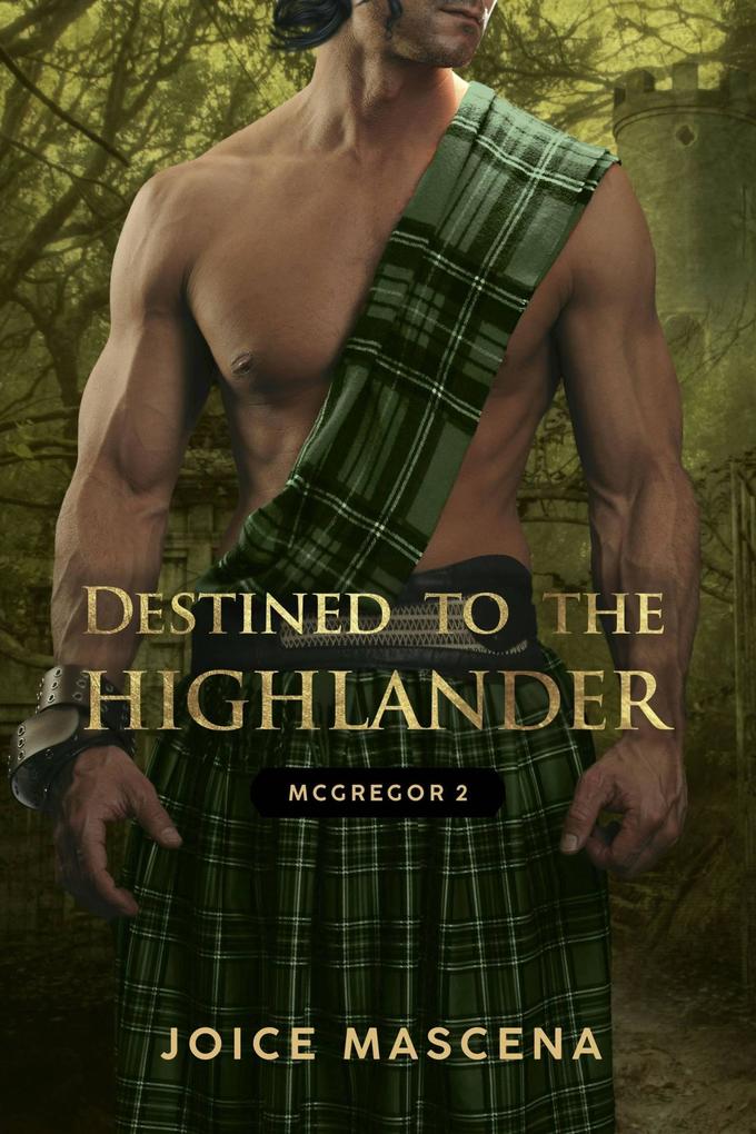 Destined To The Highlander (McGregor #2)