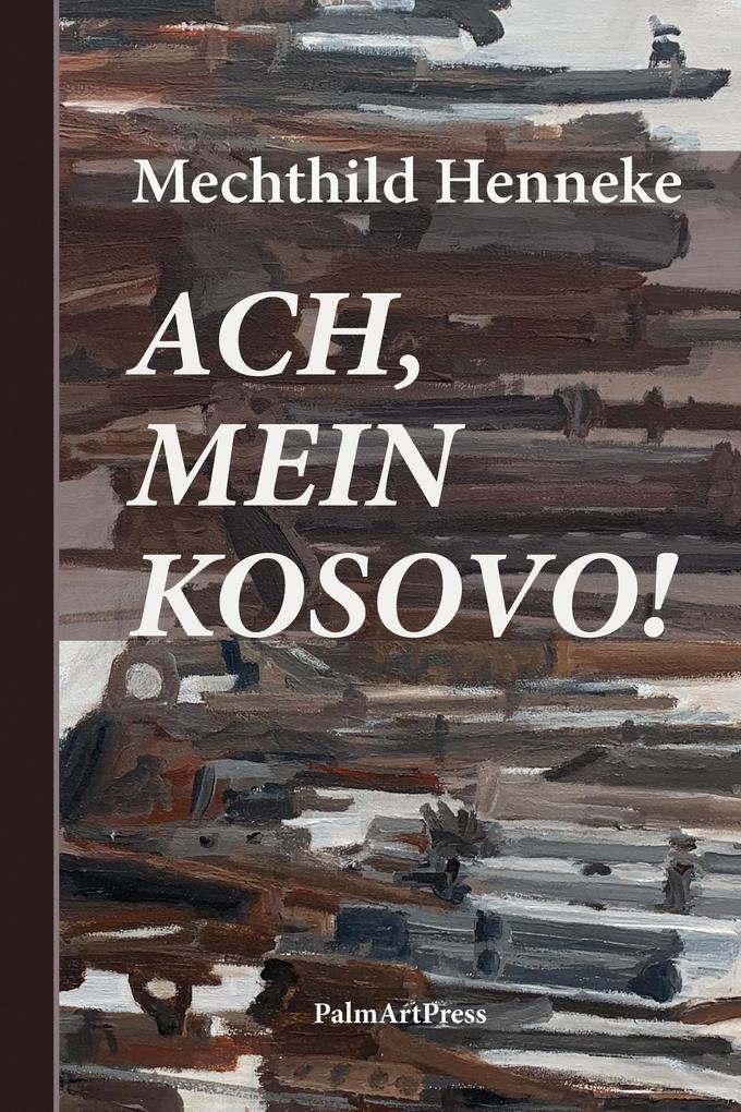 Ach mein Kosovo!