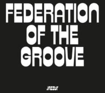 Federation Of The Groove