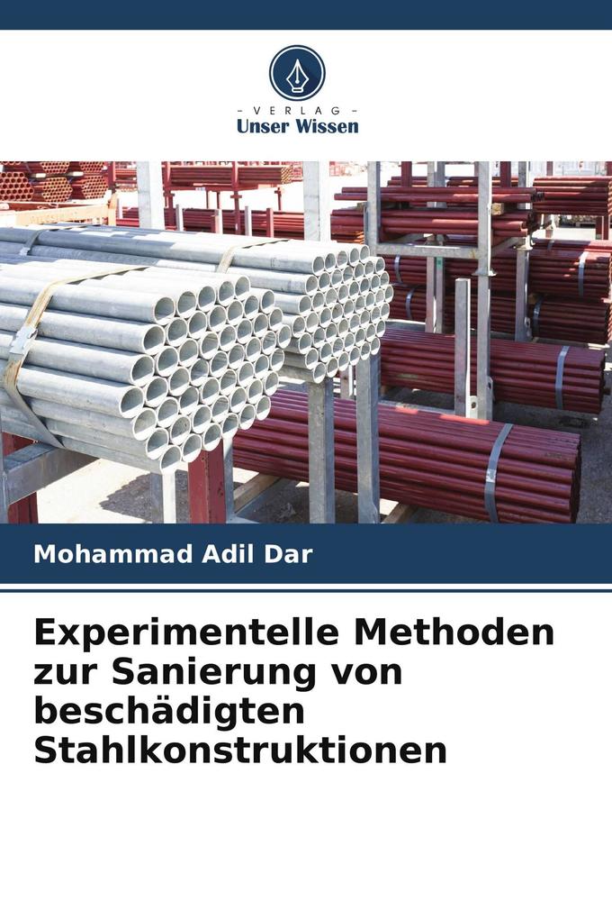 Experimentelle Methoden zur Sanierung von beschädigten Stahlkonstruktionen