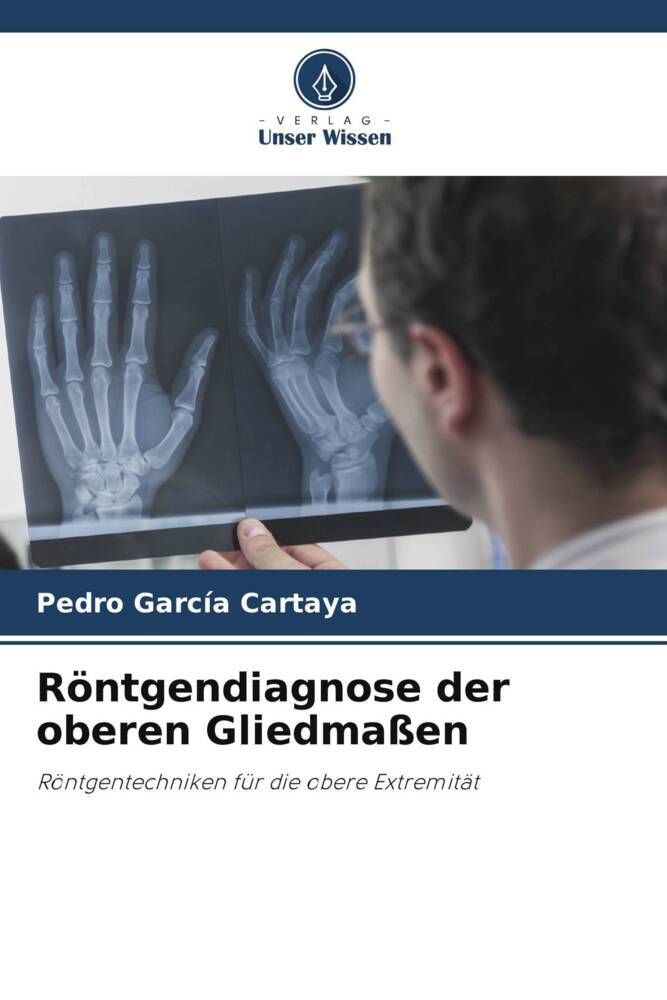 Röntgendiagnose der oberen Gliedmaßen