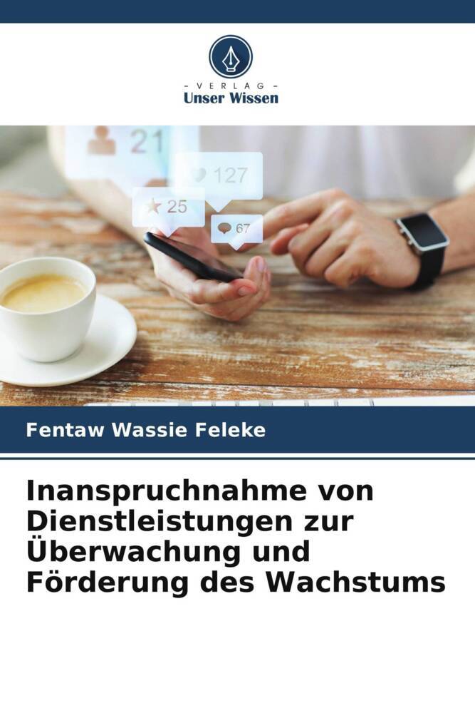 Inanspruchnahme von Dienstleistungen zur Überwachung und Förderung des Wachstums